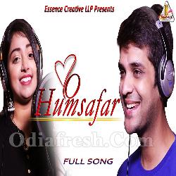 O Humsafar - Odia Romantic Song